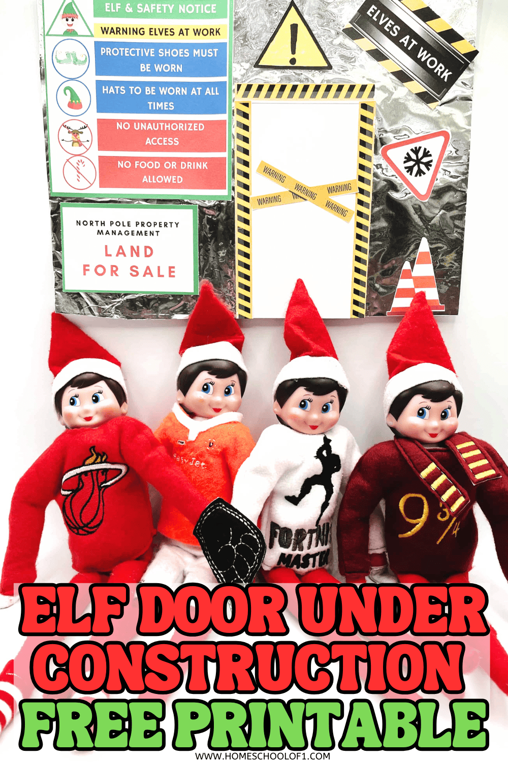 Elf on the Shelf setup with printable construction signs and four elves in themed outfits.

