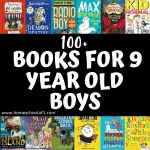 100 Best Books for 9 Year Old Boys (Updated 2024)