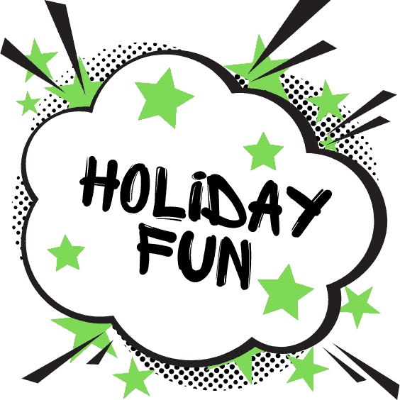 HOLIDAY FUN