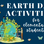 the best earth day activities for elementary students