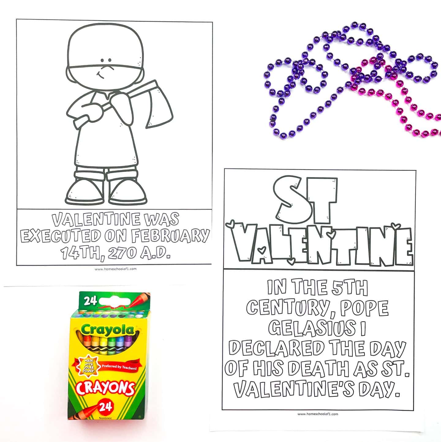 Two uncolored Valentine’s Day history worksheets for kids. One features an executioner and the caption “Valentine was executed on February 14th, 270 A.D.” The other has bold text reading “St. Valentine” with a note that Pope Gelasius I declared February 14th as St. Valentine’s Day in the 5th century. A box of 24 Crayola crayons and a bundle of purple, pink, and red beaded necklaces are also included.