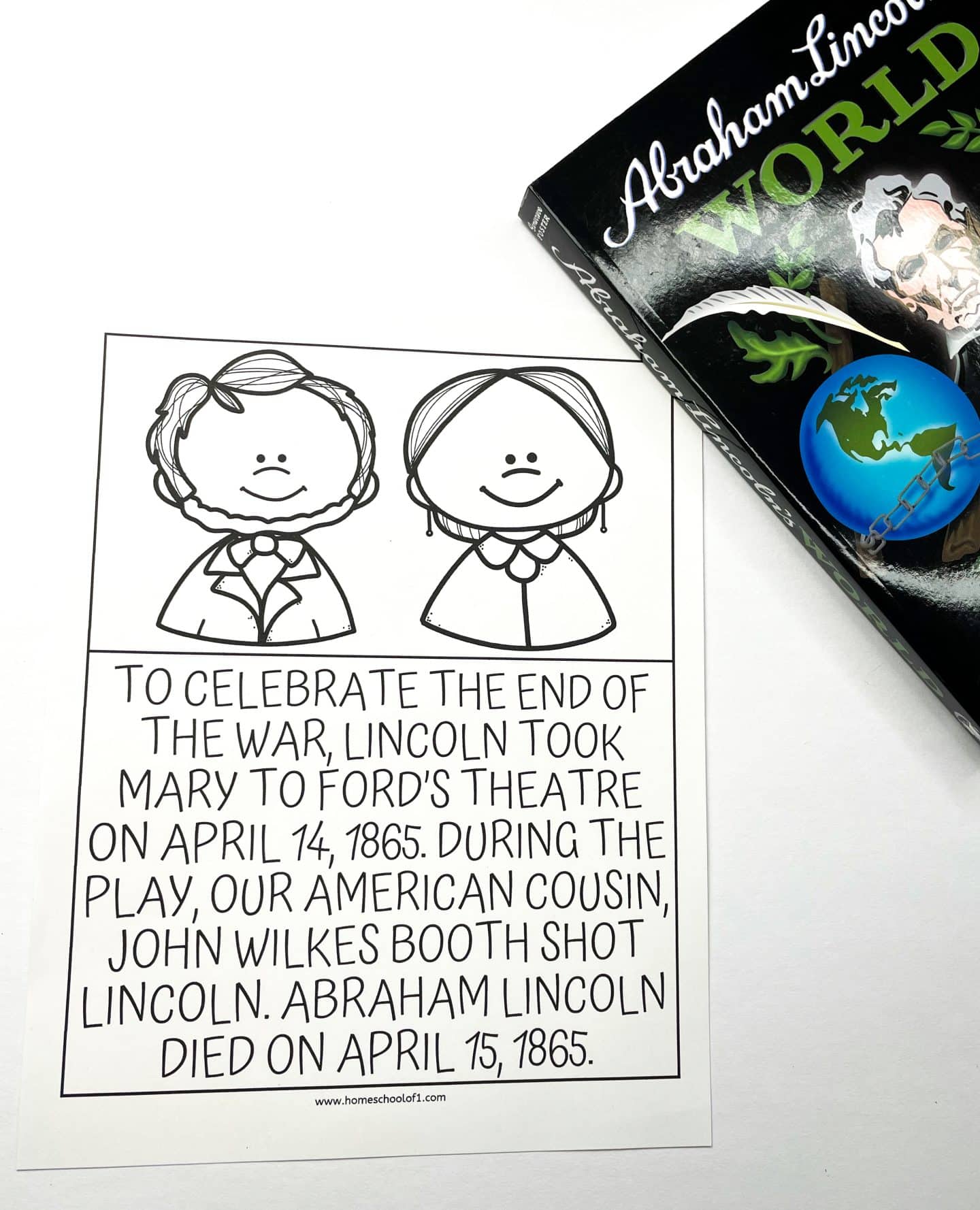 Abraham Lincoln educational worksheet for kids featuring simple black-and-white illustrations of Abraham and Mary Lincoln. The text explains that Lincoln was shot by John Wilkes Booth at Ford’s Theatre during a play on April 14, 1865, and died the following day, April 15, 1865. Also pictured is a children's book titled Abraham Lincoln's World.