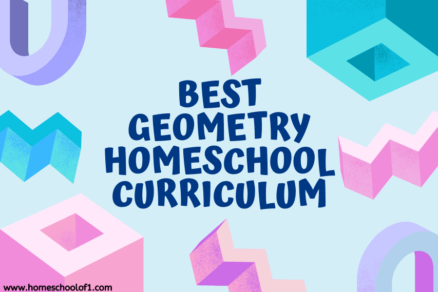 HOMESCHOOL GEOMETRY CURRICULUM