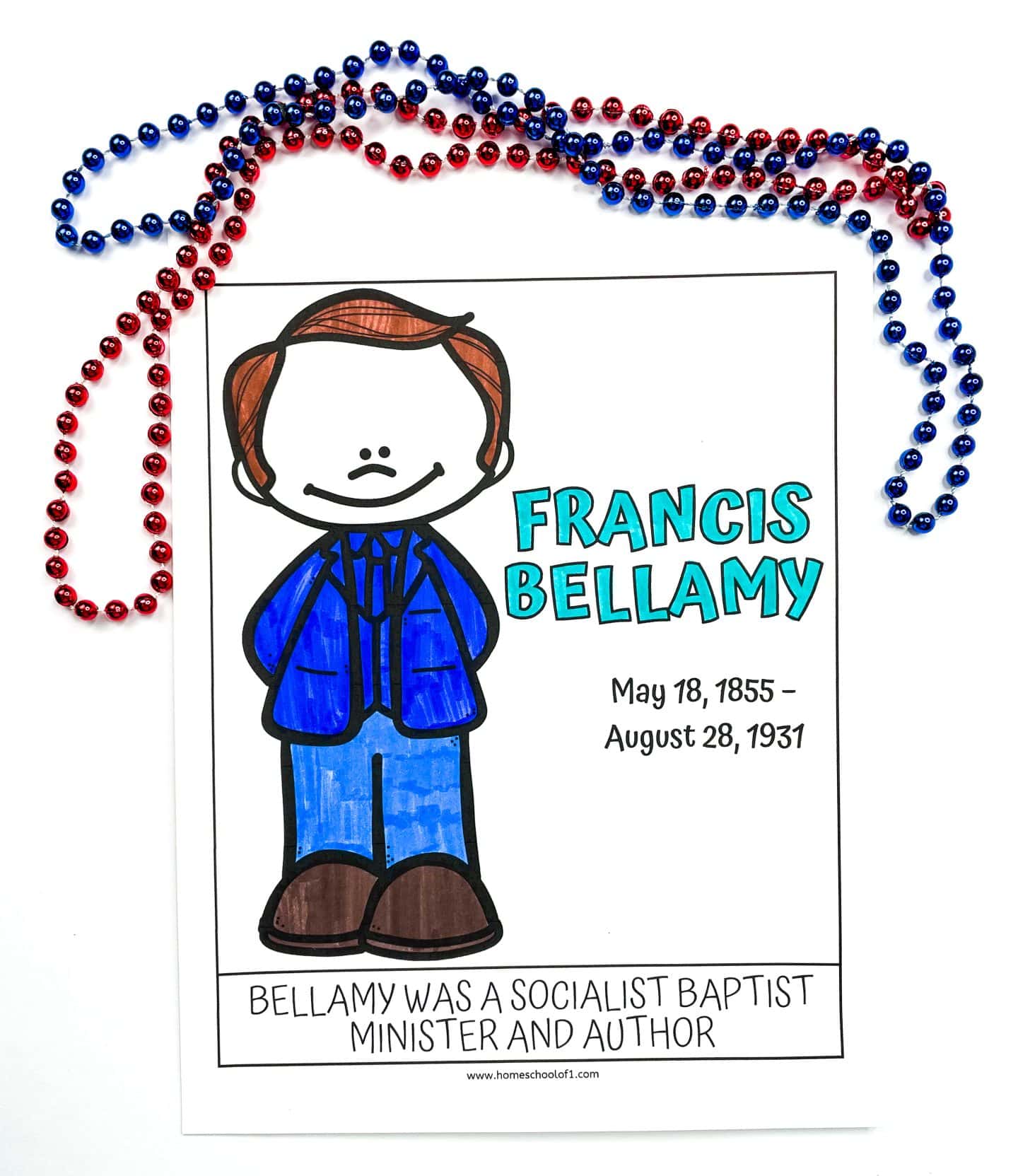 Printable worksheet featuring a cartoon-style portrait of Francis Bellamy, author of the Pledge of Allegiance, colored in blue and brown. Text includes his name, birth and death dates, and a caption stating he was a socialist Baptist minister and author. Red and blue bead necklaces frame the top of the sheet on a white background.
