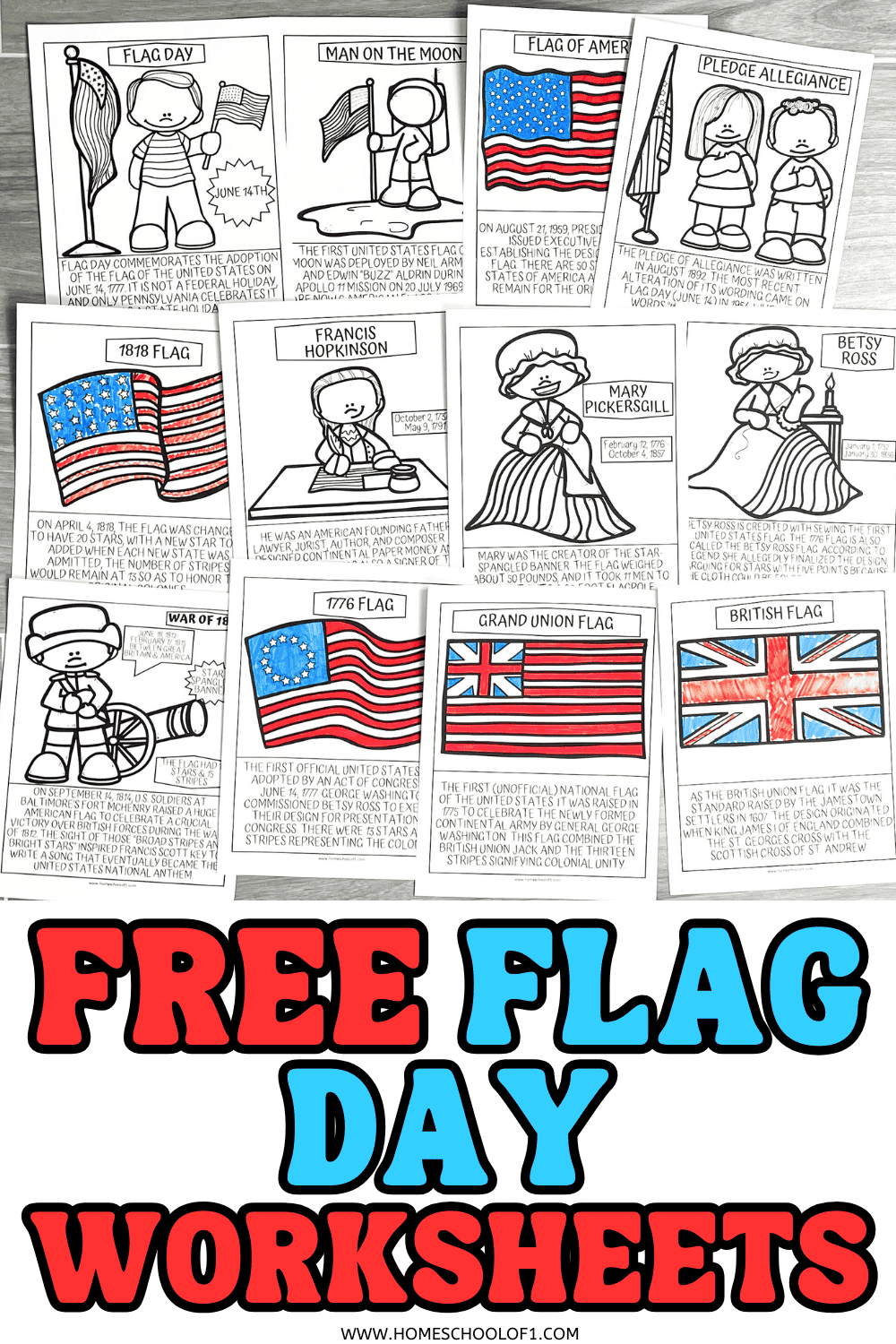 A spread of free printable Flag Day worksheets showing cartoon versions of historical events and figures, such as the 1818 Flag, the 1776 Flag, the Grand Union Flag, Francis Hopkinson, and more, with brief educational blurbs under each picture and partially colored American and British flags.
