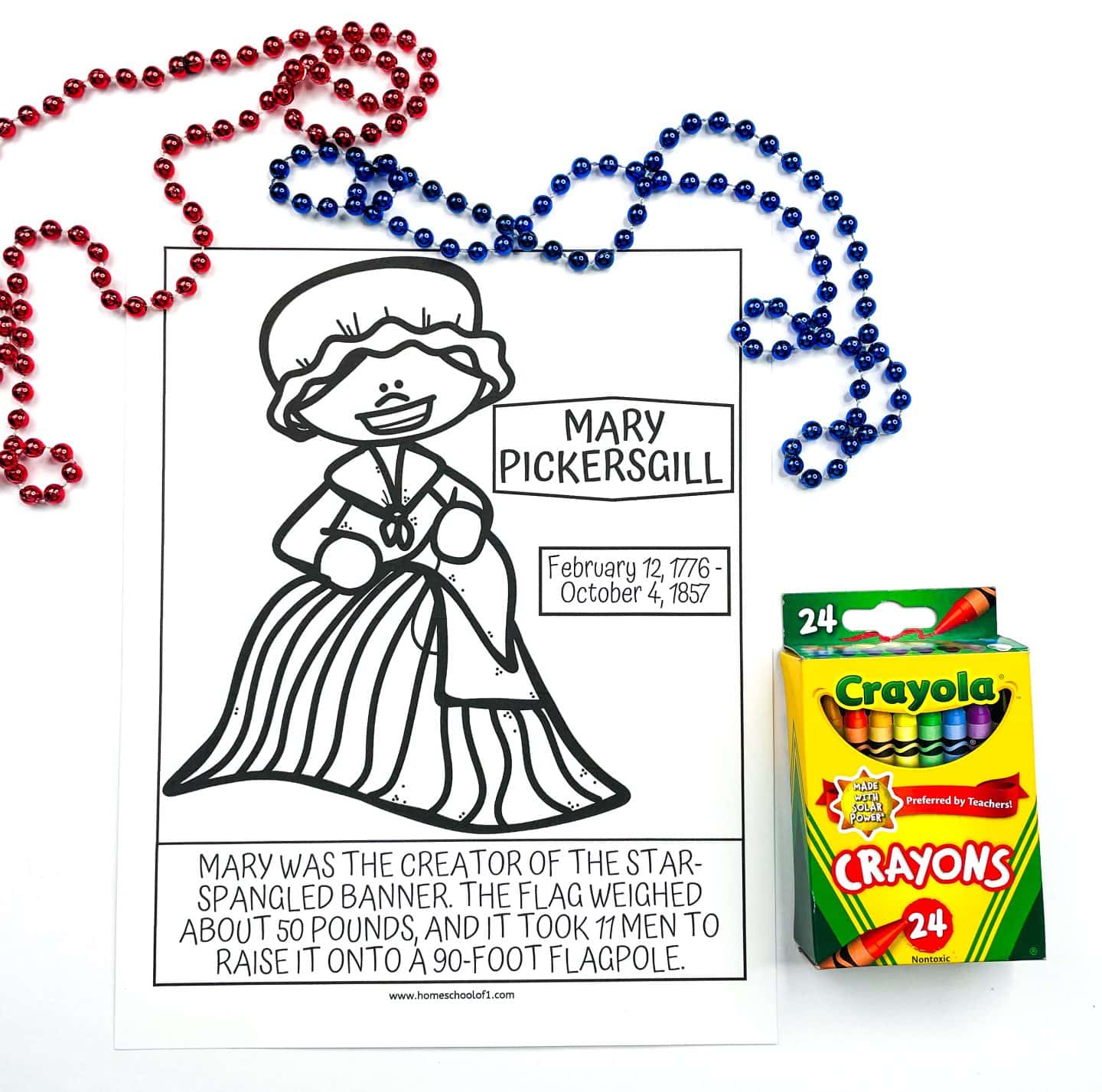 A coloring page featuring Mary Pickersgill, the woman who sewed the original Star-Spangled Banner. The page includes a cartoon drawing of Mary holding a needle and wearing a bonnet and dress. The text states her birth and death dates (February 12, 1776 – October 4, 1857) and explains that the flag she created weighed about 50 pounds and took 11 men to raise on a 90-foot flagpole. The page is surrounded by red and blue beaded necklaces and a 24-pack of Crayola crayons.