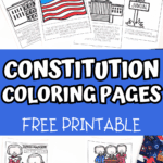 Printable Constitution Day coloring pages for kids, including James Madison, U.S. flag, Declaration of Independence, and ‘We the People’ quote sheet