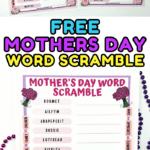 A printable Mother's Day word scramble worksheet featuring fifteen scrambled words related to moms, such as “ROHMET” and “AARPEPCEIT,” with pastel borders and floral illustrations. The left and right borders list the answer word bank, including words like “mother,” “appreciate,” and “flowers.”