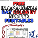 A collection of completed 4th of July color-by-number printables featuring patriotic themes like fireworks, flags, cupcakes, and stars, displayed in a grid format. Text in bold reads “Free Independence Day Color By Number Printables,” and a USA-themed coloring page is shown with crayons and red and blue beaded necklaces.