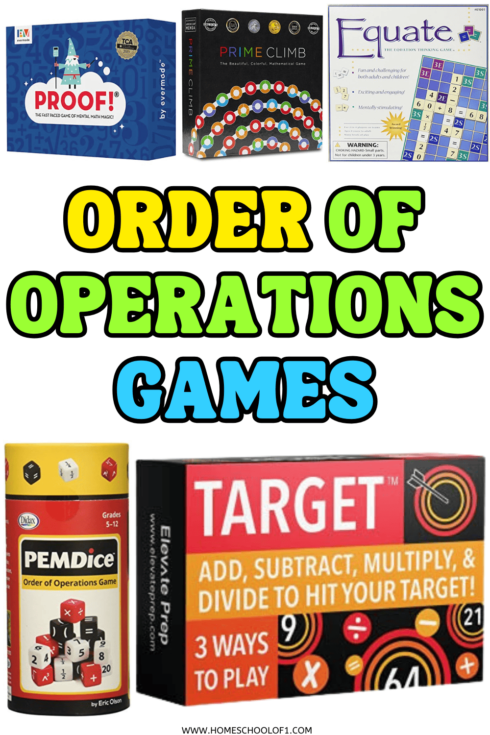 Collage of the best order of operations games for kids, featuring Proof!, Prime Climb, Equate, PEMDice, and Target Math.