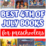 Patriotic-themed image titled “Best 4th of July Books for Preschoolers,” highlighting a collection of eleven illustrated book covers such as F is for Flag, Fourth of July Mice!, The Night Before the Fourth of July, and Hats Off for the Fourth of July. Red, white, and blue fonts are used to emphasize keywords in a festive style.