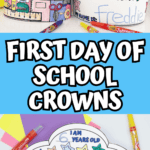 First day of school crown craft for first graders with bright stars, coloring fun, and spots to add name and age for classroom photos.
