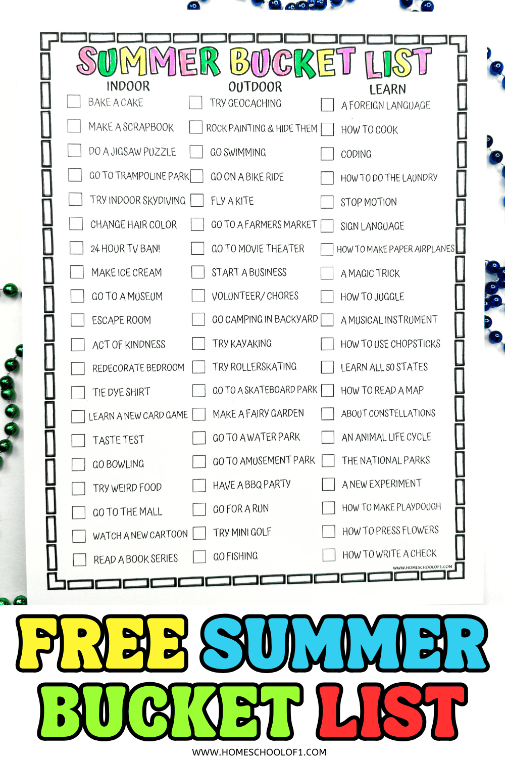 Colorful summer bucket list printable with three columns labeled Indoor, Outdoor, and Learn. Activities include baking a cake, going to a trampoline park, rock painting, kayaking, learning a magic trick, and many more. "FREE SUMMER BUCKET LIST" is bold at the bottom in yellow, green, blue, and red.
