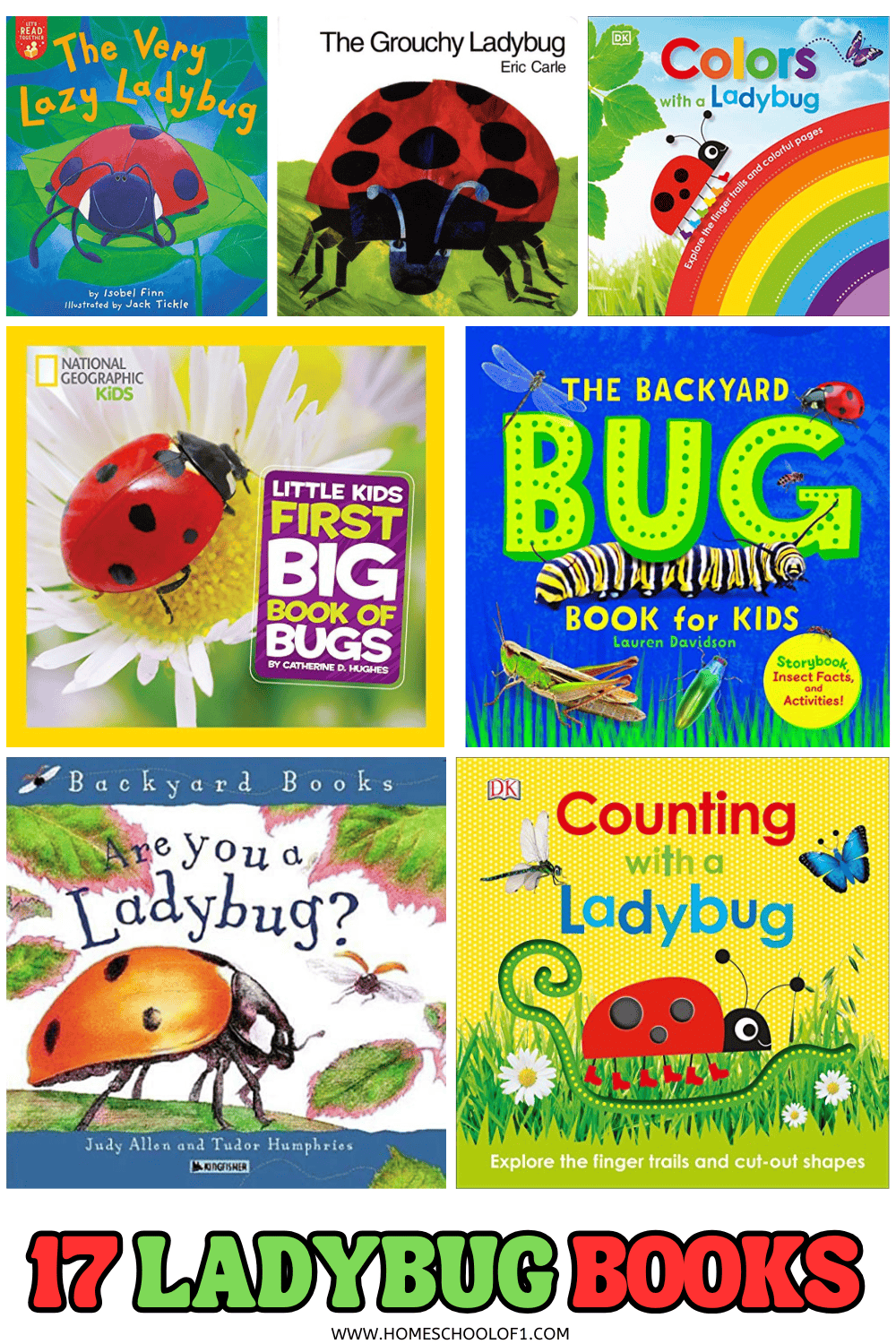 Collage of 7 colorful ladybug books for kids, including fiction and nonfiction titles like The Grouchy Ladybug and Are You a Ladybug?

