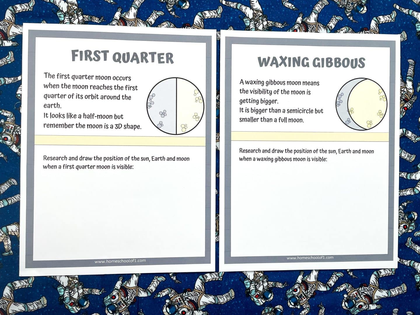 Two printable moon phase worksheets on a background with astronaut illustrations. The left worksheet is titled "First Quarter" and explains that this phase occurs when the moon reaches one-quarter of its orbit, appearing as a half-moon. It includes space for students to research and draw the positions of the sun, Earth, and moon. The right worksheet, "Waxing Gibbous," describes the moon as being more than a semicircle but not yet full, with a similar prompt for drawing celestial positions.