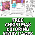 Free Christmas coloring story pages for kids with festive illustrations to personalize and turn into a holiday keepsake.