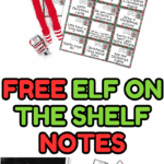 Multiple sheets of printable Elf on the Shelf notes laid out with an Elf doll and accessories.