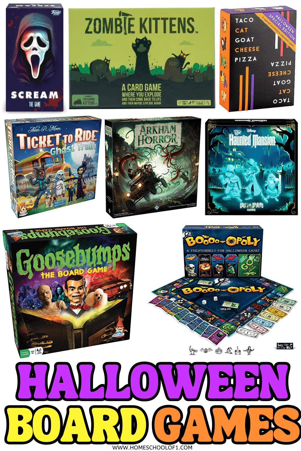 Collage of Halloween board games including Scream, Zombie Kittens, Taco Cat Goat Cheese Pizza, Ticket to Ride Ghost Train, Arkham Horror, The Haunted Mansion, Goosebumps, and Boooo-opoly.