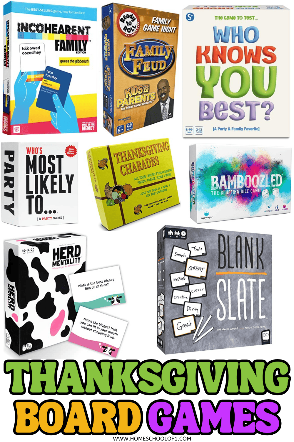 Collage of family-friendly Thanksgiving board games including Incohearent Family, Family Feud Kids vs Parents, Who Knows You Best?, Who’s Most Likely To, Thanksgiving Charades, Bamboozled, Herd Mentality, and Blank Slate