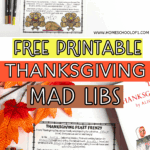 Thanksgiving Mad Libs printable worksheet shown with Thanksgiving books, pens, and fall leaves; story is filled in and colored.