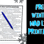 A split image features a completed winter-themed Mad Libs worksheet titled “The Great Winter Adventure” on the left, with a blue pen lying diagonally across the page and surrounded by silver snowflake decorations. On the right side, bold blue and white text on a black background reads “Free Winter Mad Libs Printable,” promoting a fun, seasonal educational activity for kids.