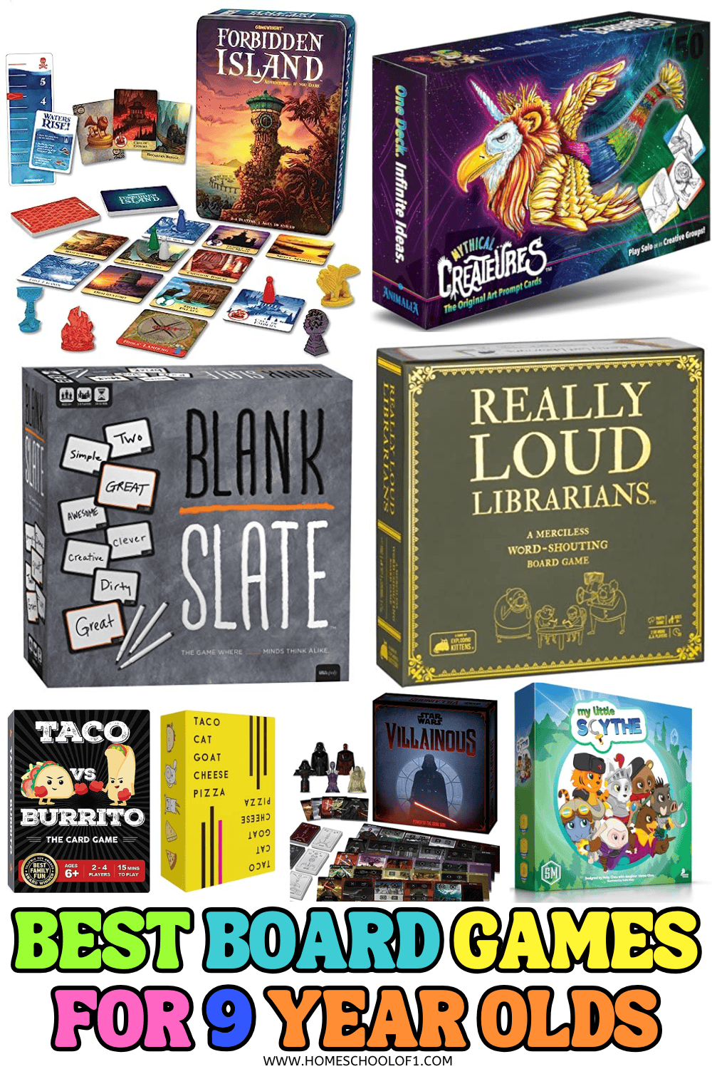 Collage of board games for 9 year olds including Forbidden Island, Mythical Creatures, Blank Slate, Really Loud Librarians, Taco vs Burrito, Taco Cat Goat Cheese Pizza, Star Wars Villainous, and My Little Scythe, with text overlay reading “Best Board Games for 9 Year Olds.”