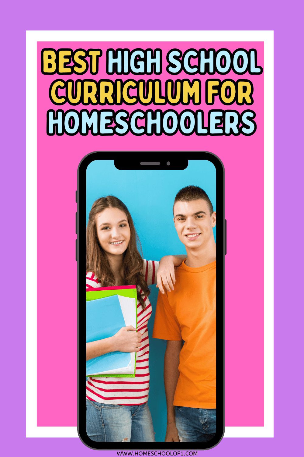 Two smiling high school students standing side by side, shown inside a smartphone frame, with bold text above them that reads "Best High School Curriculum for Homeschoolers" on a bright pink and purple background.