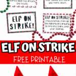 Two Elf on the Shelf dolls holding printable Elf on Strike signs, encouraging kids to do chores and show kindness.