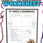 Groundhog Day writing worksheet titled “If I Were a Groundhog” with drawing boxes and writing prompts.