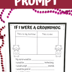 if i were a groundhog writing prompt