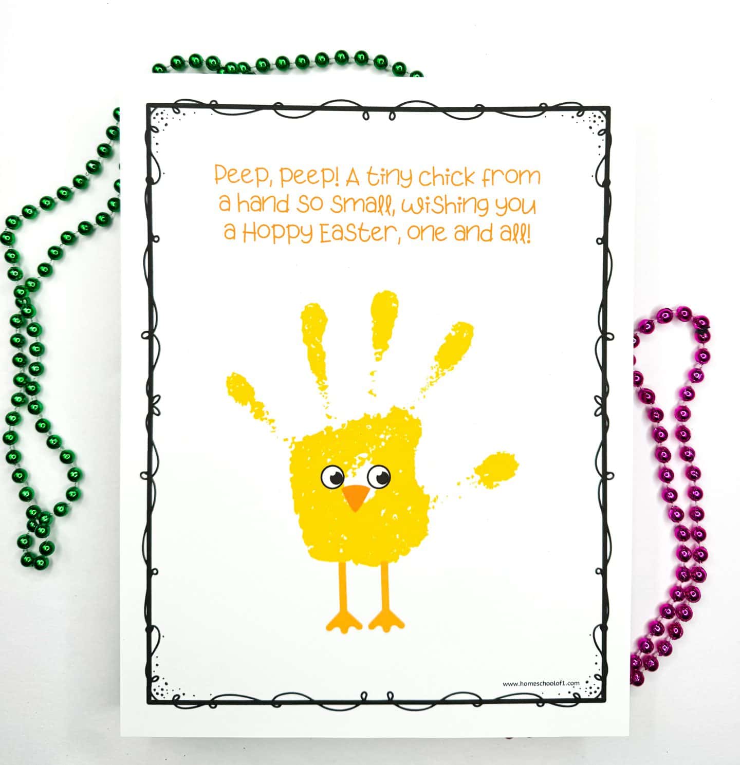 Finished Easter handprint art project featuring a bright yellow handprint forming the body of a chick, with cartoon eyes, orange beak, and feet added to complete the design. The top of the page includes a cheerful poem in orange text: “Peep, peep! A tiny chick from a hand so small, wishing you a Hoppy Easter, one and all!” Surrounded by festive green and pink bead necklaces. From homeschoolof1.com.