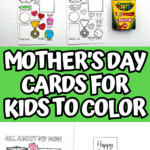 A vibrant set of Mother’s Day coloring cards for kids, featuring floral designs, fill-in-the-blank activities for moms and grandmas, and bold text saying “Mother’s Day Cards for Kids to Color.” Crayola crayons are included in the scene for a colorful finishing touch.
