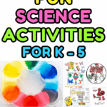 Hands-on science experiments and crafts for K-5 kids, including life cycles, color mixing, and Earth layers.