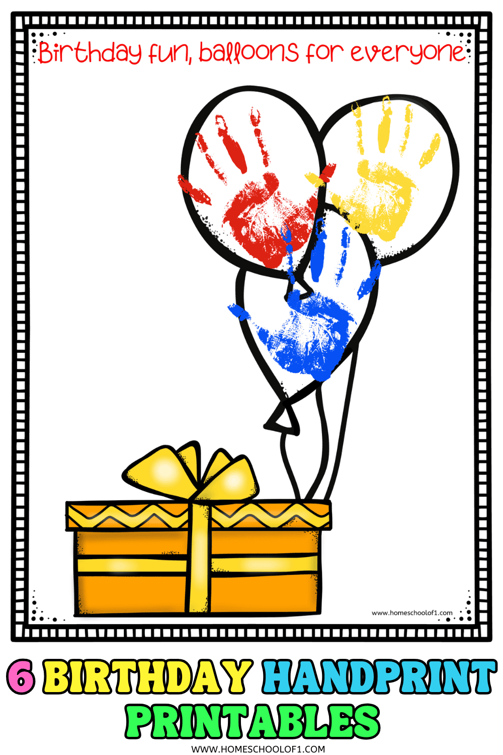 Balloon-themed birthday handprint printable with red, yellow, and blue handprints above a yellow gift box.