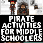 Pirate activities for middle schoolers with worksheets, escape room, history printables, and books about Blackbeard and pirates.