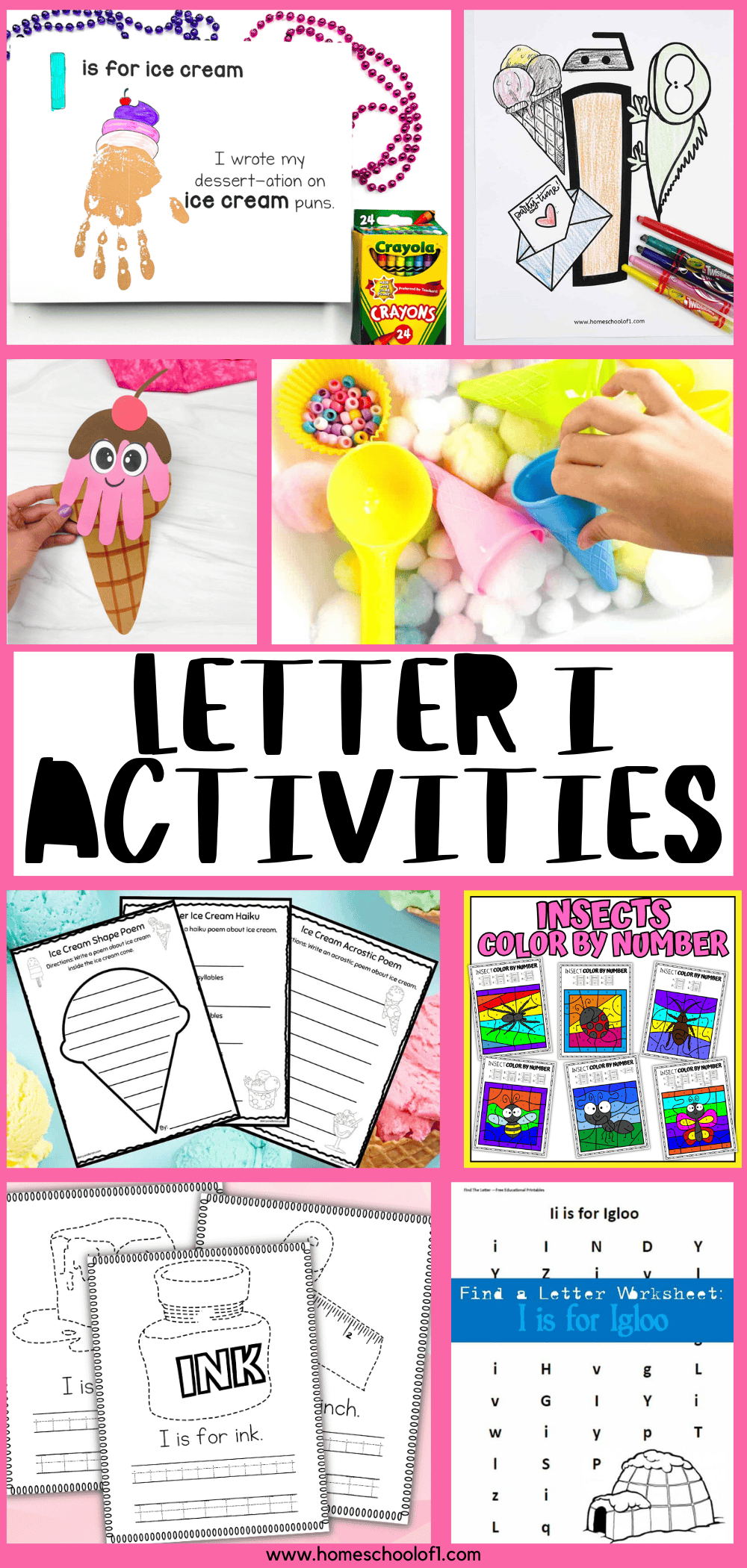 A vibrant display of 'Letter I activities for preschoolers,' featuring a cut-and-paste ice cream craft, a sensory bin with colorful pom-poms, and assorted worksheets for writing practice and insect color by number.