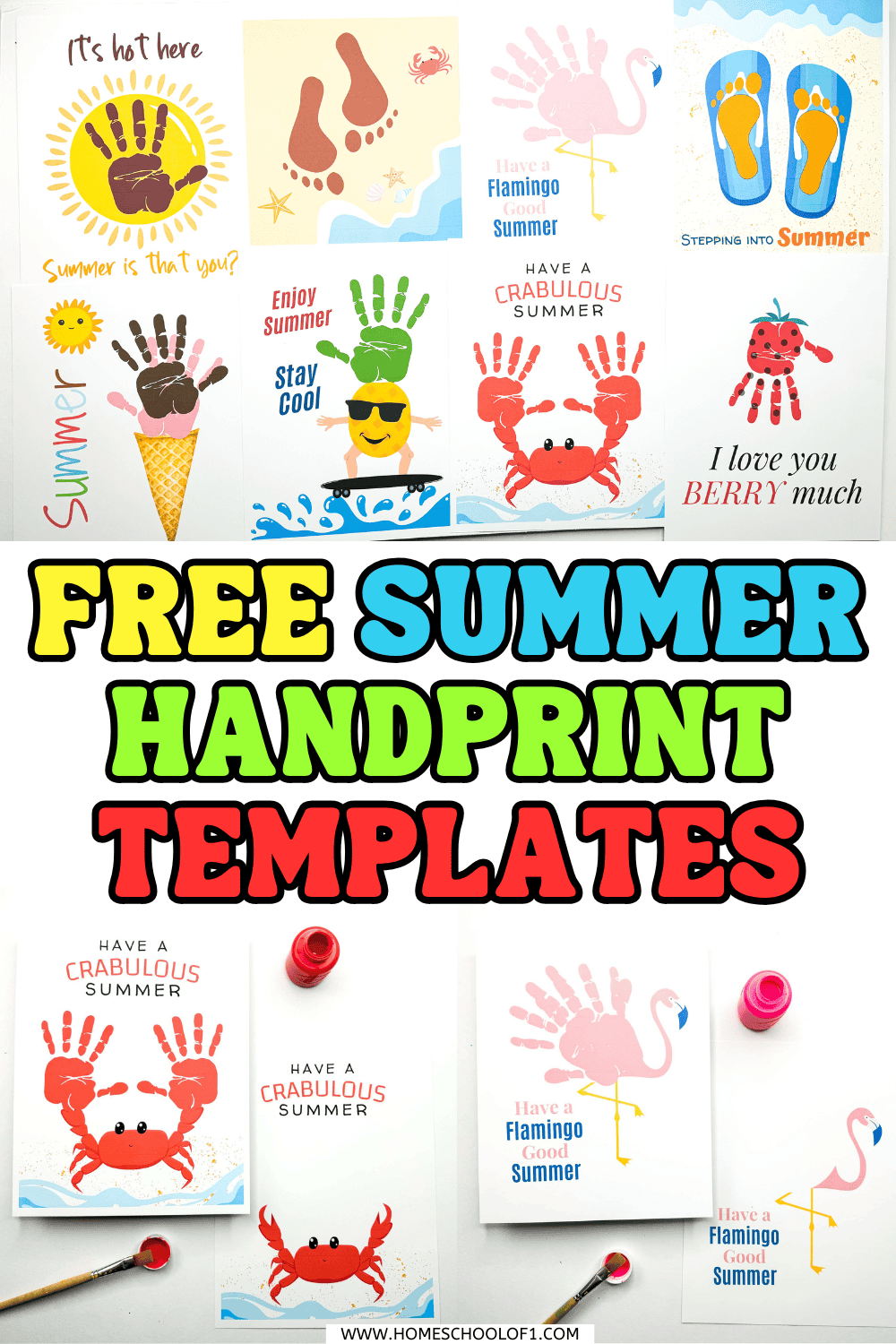 Bright and bold graphic showcasing free summer handprint templates with fun characters like a strawberry, crab, and flip-flops. The image highlights cheerful sayings like “I love you BERRY much” and “Stepping into Summer,” with paint jars and brushes framing the scene.