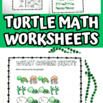 A collage of turtle-themed math worksheets over a green background, with a central image focused on a “What Comes Next?” pattern worksheet featuring colorful turtles, coral, jellyfish, and eggs. The surrounding worksheets involve various counting tasks. The title “TURTLE MATH WORKSHEETS” is prominently displayed in bold white, black, and green font.