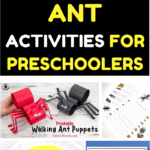 A collage of ant-themed preschool activities, including a labeled ant anatomy worksheet, an ant life cycle spinner, and two paper walking ant puppets—one red, one black. Other activities shown are handwriting practice with ant-related words, a life cycle craft with pom-poms, and a “Label the Ant” cut-and-paste worksheet. Bold text reads "ANT ACTIVITIES FOR PRESCHOOLERS" in yellow and white.
