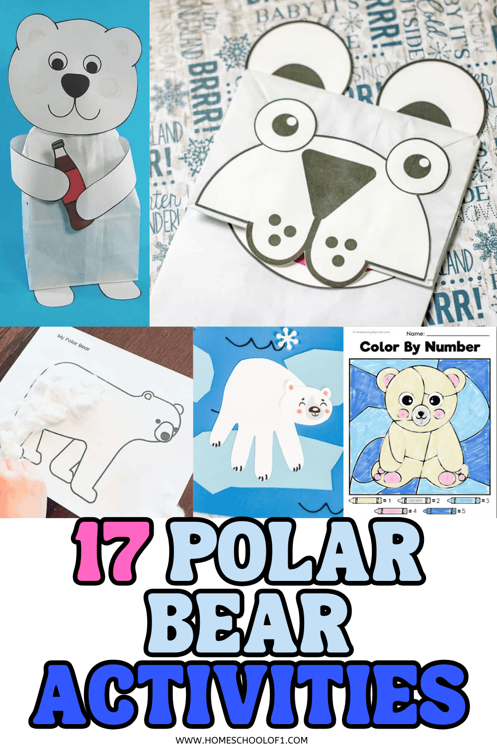 Collage of 17 printable polar bear activities for kids, featuring cotton ball crafts, paper bag puppets, a color-by-number worksheet, and winter-themed polar bear art projects.

