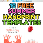 Colorful collage of summer-themed handprint art templates with playful puns and characters, like a flamingo, crab, and sunglasses-wearing surfer. The top text reads “10 FREE SUMMER HANDPRINT TEMPLATES,” and below are paint supplies alongside designs like “Have a CRABULOUS Summer” and “Have a FLAMINGO Good Summer.”