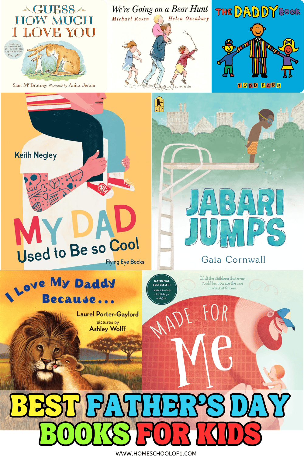 A colorful grid of children’s book covers including “Guess How Much I Love You,” “We’re Going on a Bear Hunt,” “The Daddy Book,” “My Dad Used to Be So Cool,” “Jabari Jumps,” “I Love My Daddy Because…,” and “Made for Me.” Title overlay at the bottom says “Best Father’s Day Books for Kids” in multicolored block lettering.
