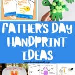 A collage of creative Father's Day handprint craft ideas, including superhero-themed handprints, a framed baby hand and footprints, and colorful handprint cards with messages like "You are my super hero" and "Fishing you a happy Father's Day." These DIY crafts make perfect personalized gifts for dads.
