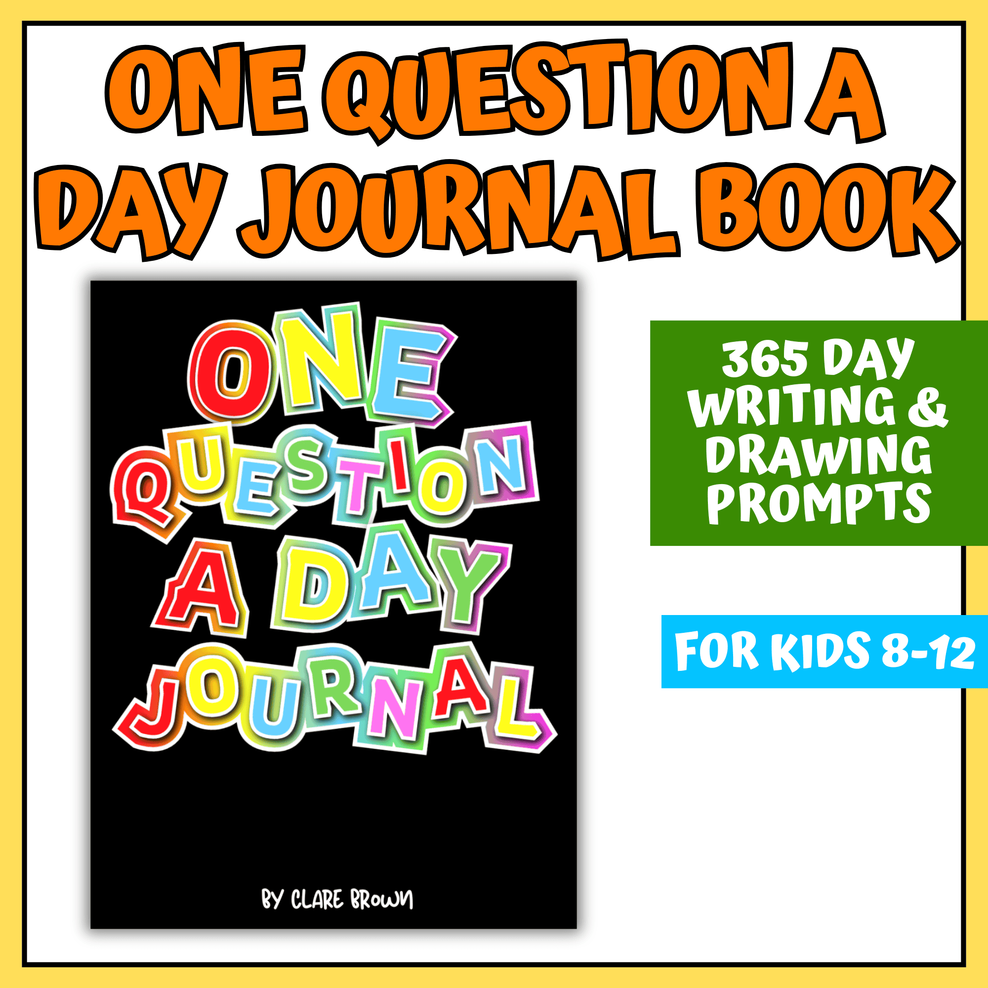 One Question a Day Journal for Kids 8–12 with 365 writing and drawing prompts to spark creativity, reflection, and daily fun.









