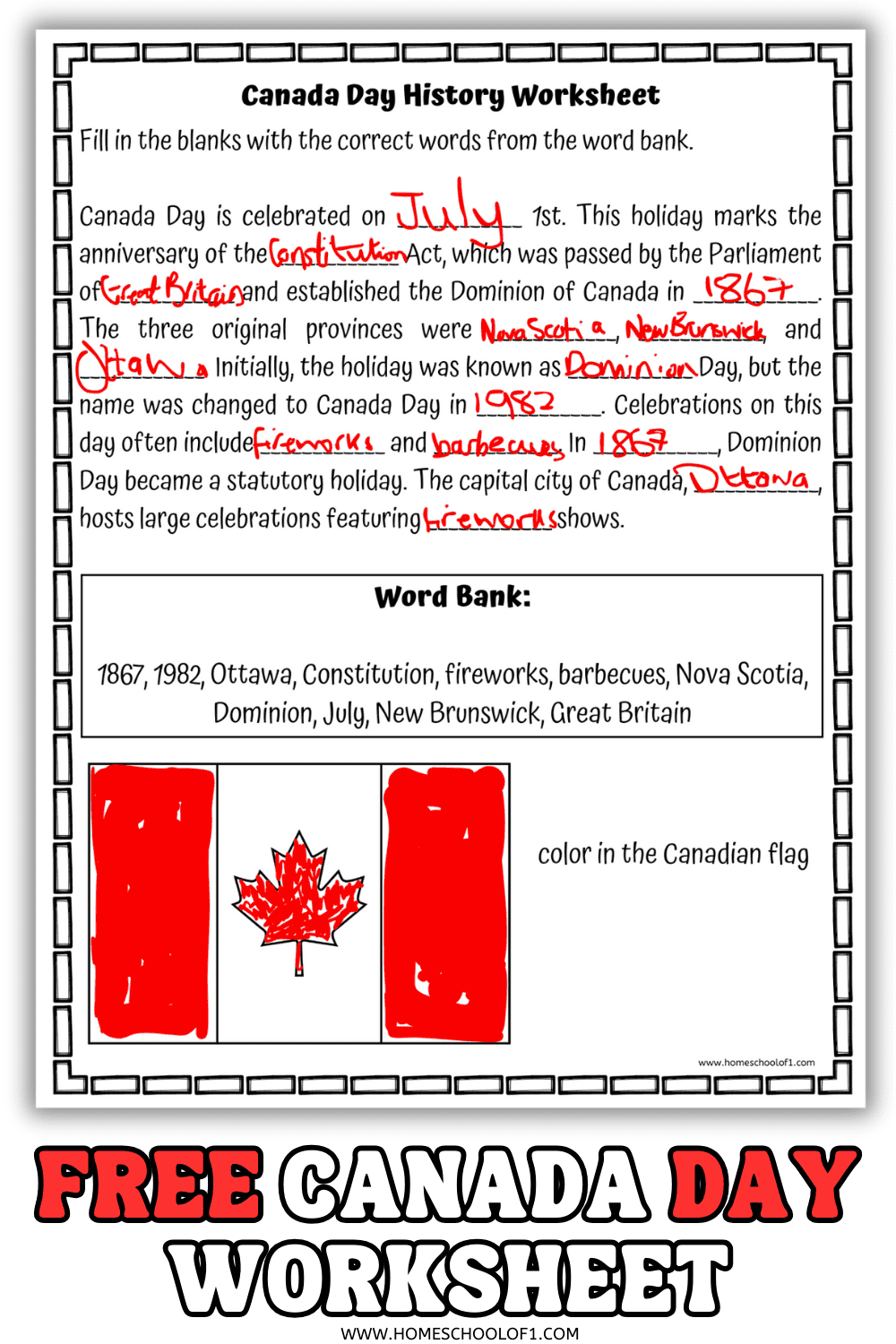 A Canada Day history worksheet for kids featuring fill-in-the-blank questions about Canada's history, with handwritten answers filled in red ink. Key answers include 'July,' 'Constitution,' 'Great Britain,' '1867,' 'Nova Scotia,' 'New Brunswick,' 'Ottawa,' 'Dominion,' '1982,' 'fireworks,' and 'barbecues.' Below the questions, the Canadian flag is colored with red on the sides and a red maple leaf in the center. The worksheet is labeled as a 'Free Canada Day Worksheet'