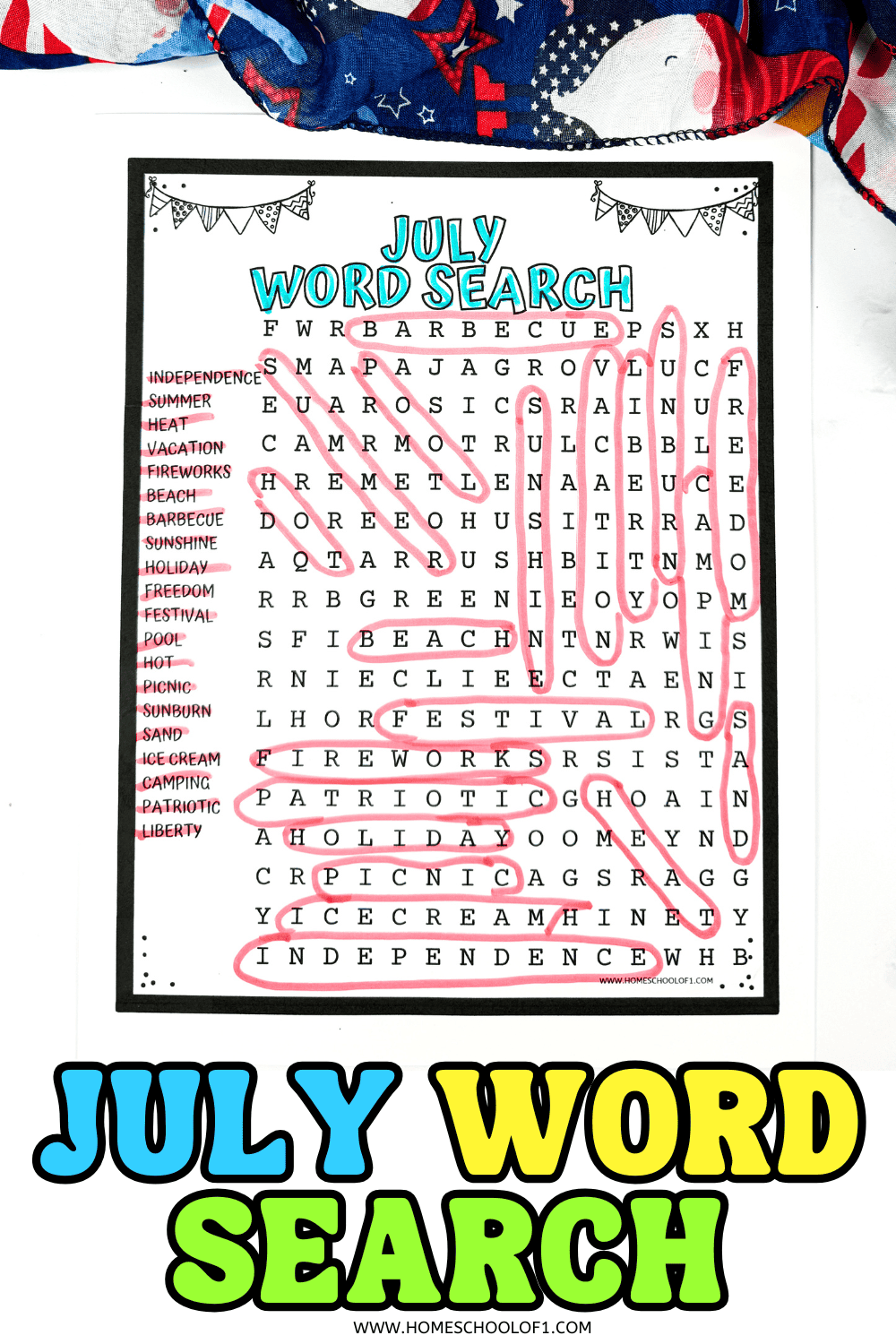 A festive July-themed word search printable with patriotic red, white, and blue scarf decorations. Words like "Independence," "Summer," "Fireworks," "Beach," and "Holiday" are circled in pink, and the title "JULY WORD SEARCH" is brightly displayed at the top.