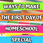 Vertical graphic with bold rainbow stripes listing 25 creative first day of homeschool ideas over a notebook and school supplies.
