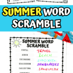 A collage-style graphic featuring a printable summer word scramble activity and bold, colorful text that reads "FREE SUMMER WORD SCRAMBLE." One section shows the completed puzzle with handwritten answers, and another displays two blank versions of the worksheet. A cheerful summer vibe is emphasized with bright colors and playful fonts.