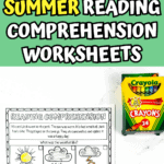 A collage showing three summer-themed reading comprehension worksheets with multiple-choice questions and illustrations, placed above a large sheet with a box of Crayola crayons. Bold title reads "Summer Reading Comprehension Worksheets" on a green background.