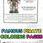 Preview of multiple famous pirate coloring pages for kids, including Bartholomew Roberts, Anne Bonny, Zheng Yi Sao, and others. Each worksheet includes a full-color pirate drawing with name, birthplace, aliases, and fun facts. Title reads “Famous Pirate Coloring Pages.”